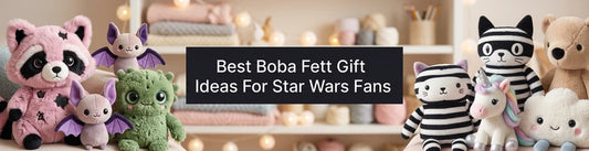 Best Boba Fett Gift Ideas For Star Wars Fans PlushThis blog feature picture