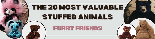 Valuable Stuffed Animals