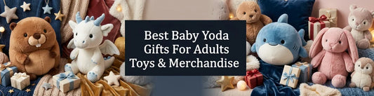 Best Baby Yoda Gifts For Adults Toys & Merchandise PlushThis blog feature picture