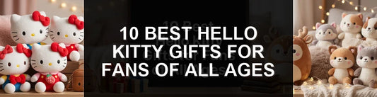 10 Best Hello Kitty Gifts for Fans of All Ages PlushThis blog feature picture