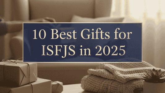 10 Best Gifts for ISFJs in 2025
