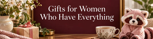 Gifts for Women Who Have Everything — PlushThis blog feature picture