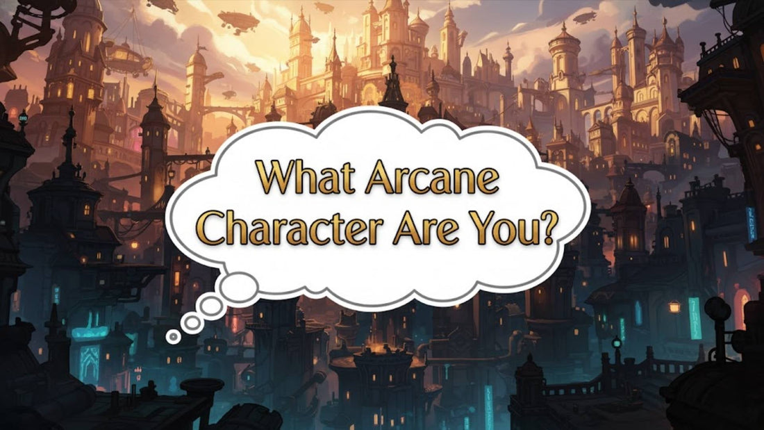 Which Arcane Character Are You?