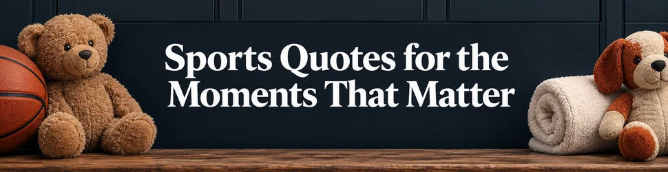 Sports Quotes for the Moments That Matter — PlushThis blog feature picture