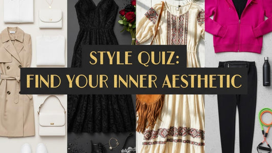 Style Quiz: Find Your Inner Aesthetic